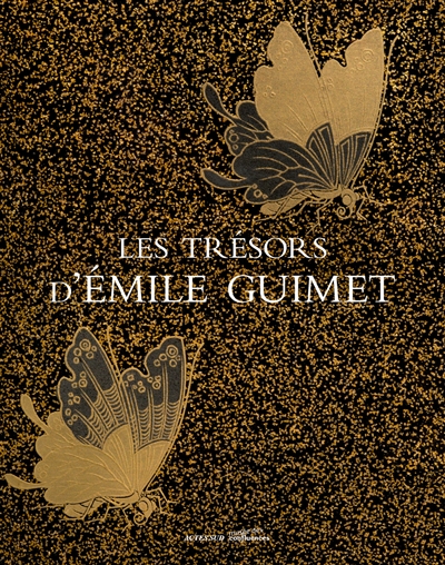 Les trésors d'Emile Guimet : un homme à la confluence des arts et de l'industrie