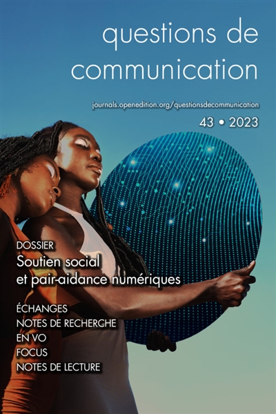 Questions de communication, n° 43. Soutien social et pair-aidance numériques