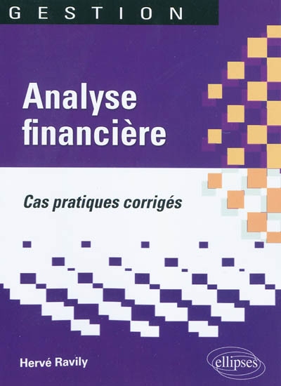 Analyse financière : cas pratiques corrigés
