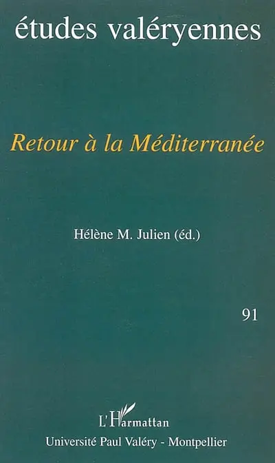 Etudes valéryennes, n° 91. Retour à la Méditerranée