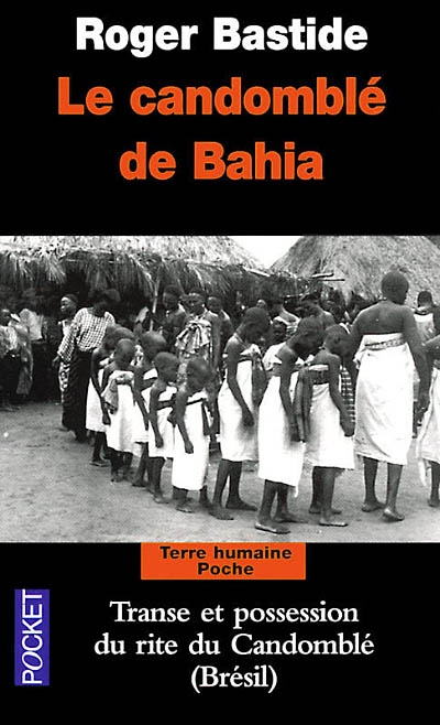 Le candomblé de Bahia : rite Nagô