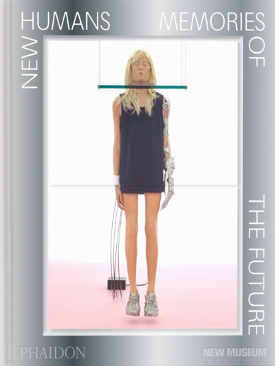 New humans : memories of...