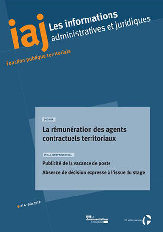 Informations administratives et juridiques, n° 6 (2019). La rémunération des agents contractuels territoriaux