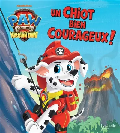 Paw Patrol, le film : mission dino : un chiot bien courageux !