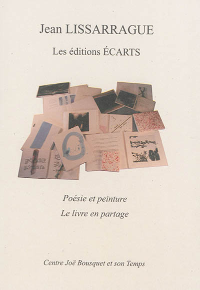 Jean Lissarrague, les éditions Ecarts : poésie et peinture, le livre en partage