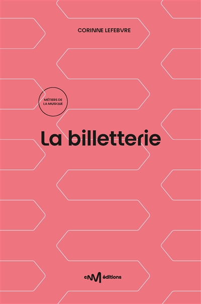 La billetterie :...