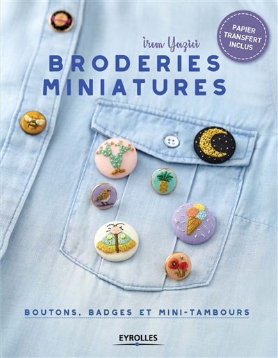 Broderies miniatures : boutons, badges et mini-tambours