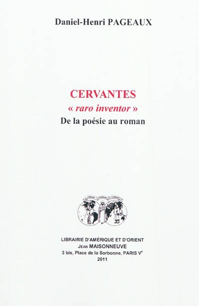 Cervantes, raro inventor : de la poésie au roman