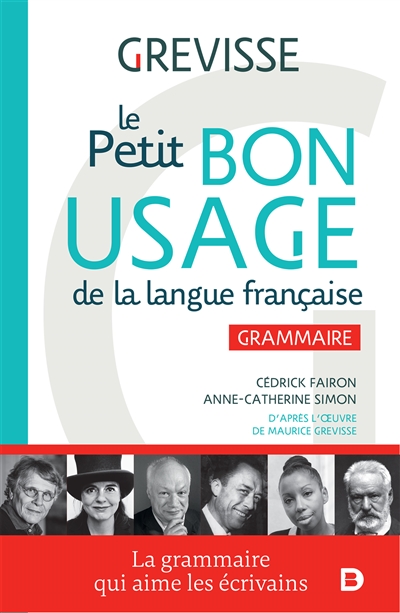 Le petit bon usage de la langue française : grammaire - Cédrick Fairon
