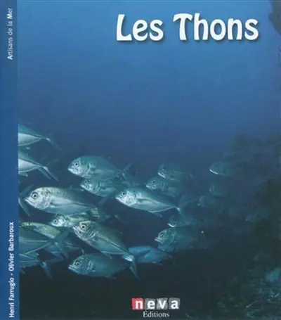 Les thons : traditions et productions