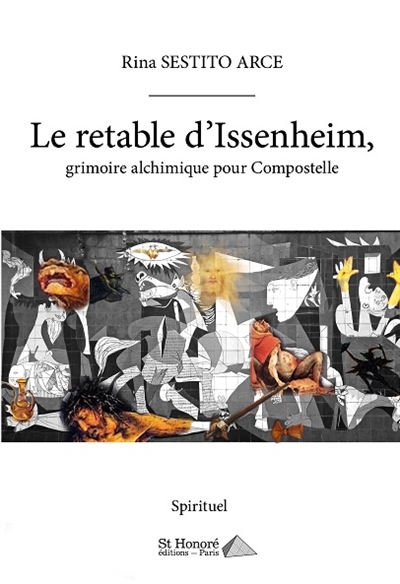Le retable d'Issenheim :...