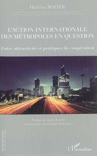 L'action internationale des métropoles en question : entre attractivité et pratiques de coopération