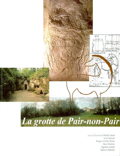 La grotte de Pair-non-Pair : à Prignac-et-Marcamps (Gironde)