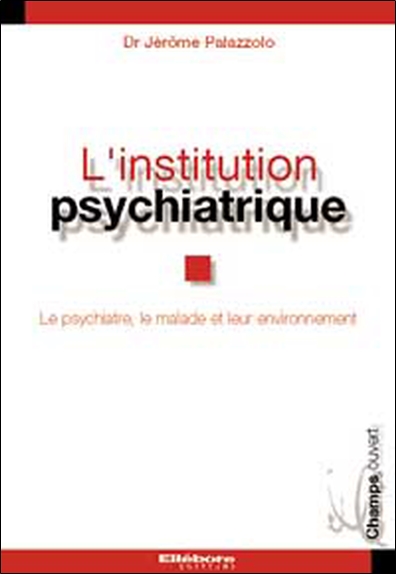 L'institution psychiatrique