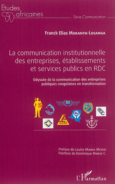 La communication institutionnelle des entreprises, établissements et services publics en RDC : odyssée de la communication des entreprises publiques congolaises en transformation