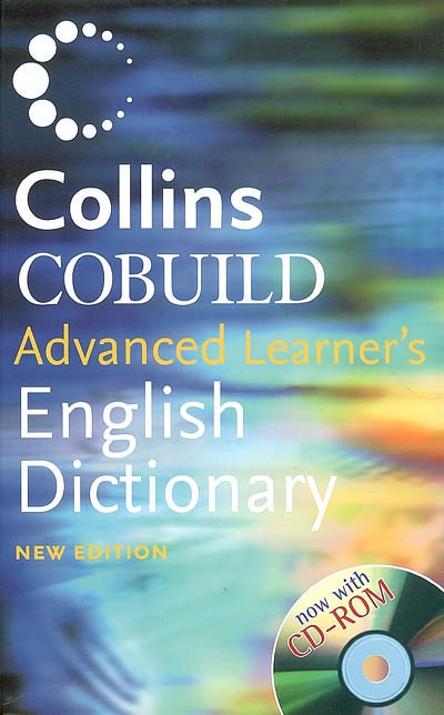 Collins Cobuild advanced learner's english dictionary