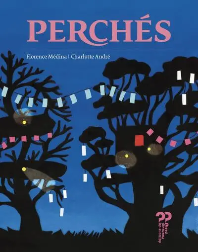 Perchés : une petite histoire de ZAD...