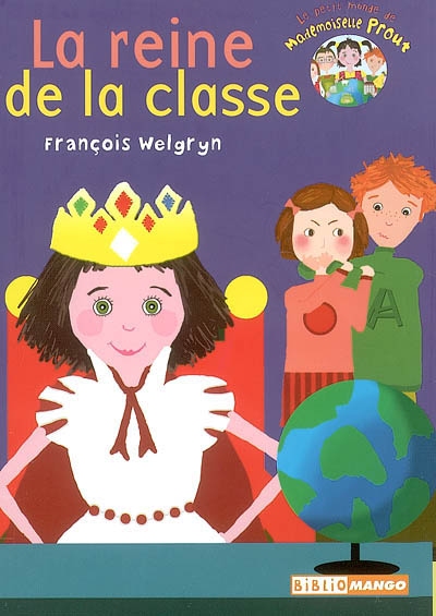Le petit monde de mademoiselle Prout. Vol. 2003. La reine de la classe