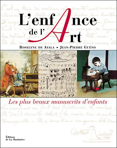 L'enfance de l'art : les plus beaux manuscrits d'enfants