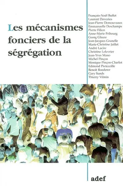 Les mécanismes fonciers de la ségrégation