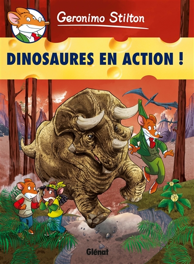 Geronimo Stilton. Vol. 08. Dinosaures en action !