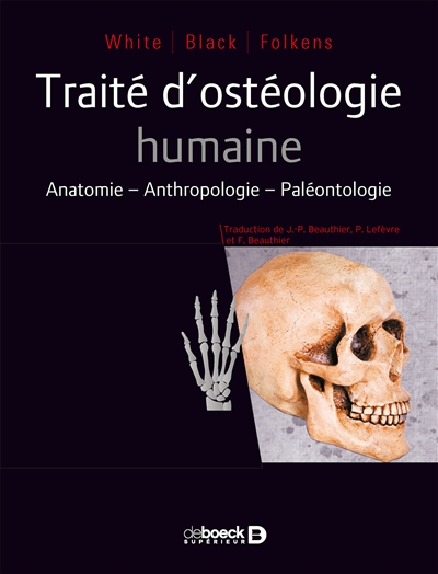 Traité d'ostéologie humaine : anatomie, anthropologie, paléontologie