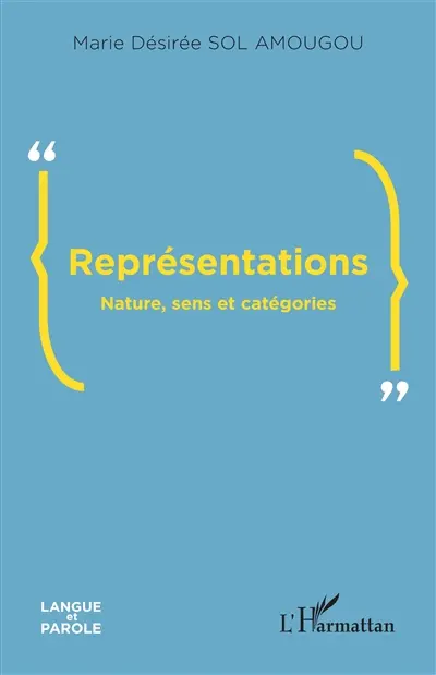 Représentations : nature, sens et catégories