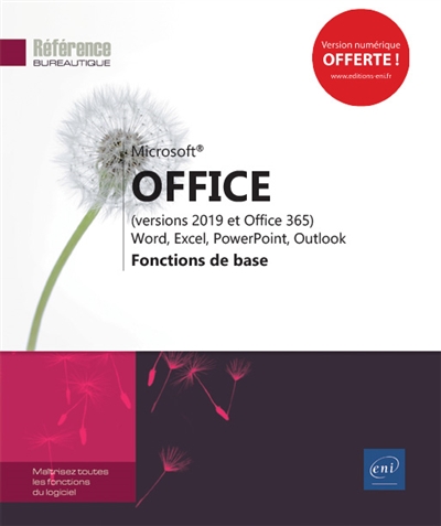 Microsoft Office (versions 2019 et Office 365) : Word, Excel, PowerPoint, Outlook : fonctions de base