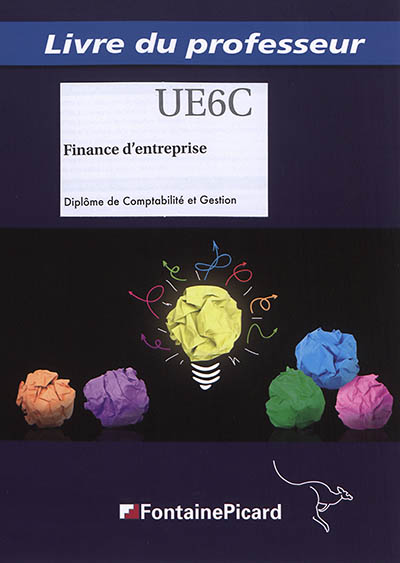 Finance d'entreprise : diplôme de comptabilité et gestion : livre du professeur