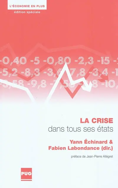 La crise dans tous ses états