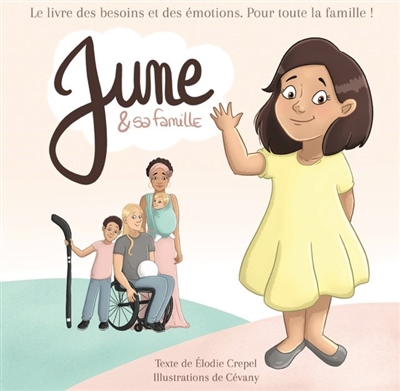 June & sa famille : le livre des besoins et des émotions : pour toute la famille !