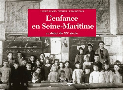 L'enfance en Seine-Maritime : au début du XXe siècle