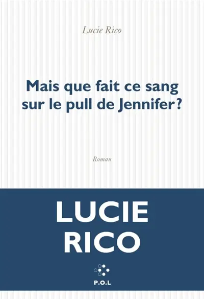 Mais que fait ce sang sur le pull de Jennifer ?