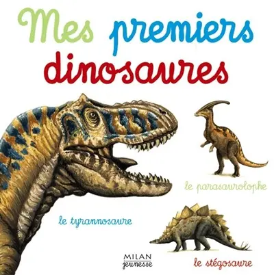 Mes premiers dinosaures