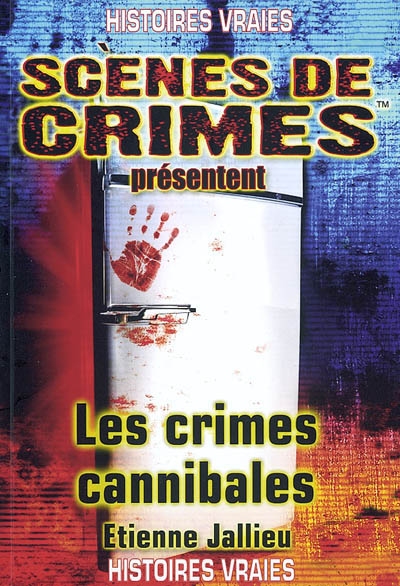 Les crimes cannibales