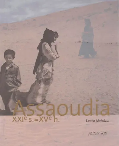 Assaoudia : XXIe s. = XVe h.