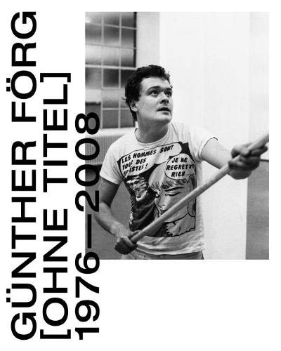 Günther Förg (ohne Titel) 1976-2008