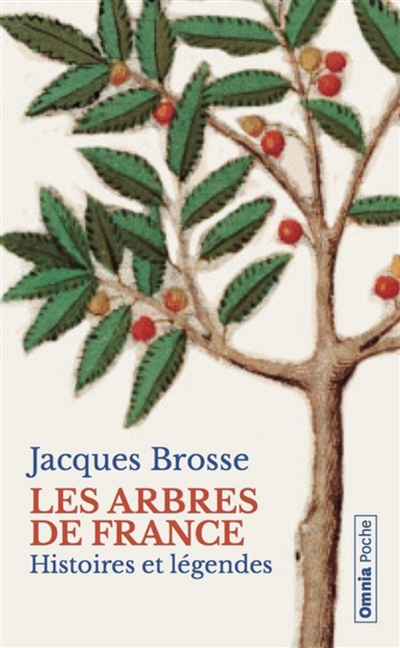 Les arbres de France : histoire et légendes