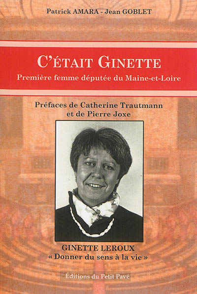 C'était Ginette : première femme députée de Maine-et-Loire