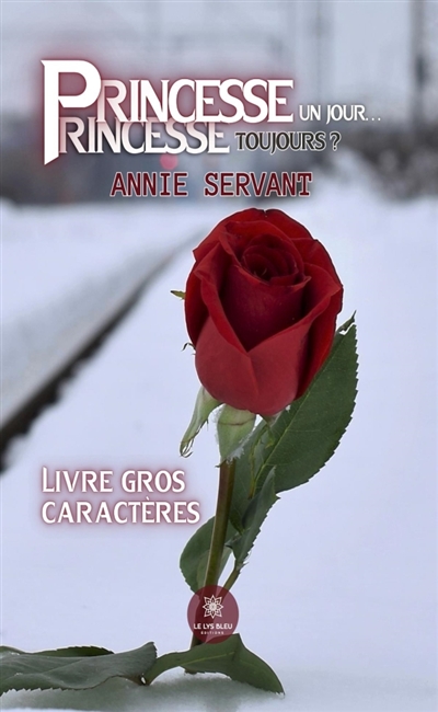 Princesse un jour... Princesse, toujours ? : Livre gros caractères