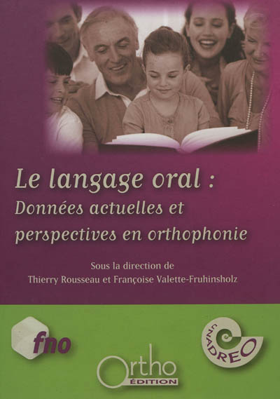 Le langage oral : données actuelles et perspectives en orthophonie