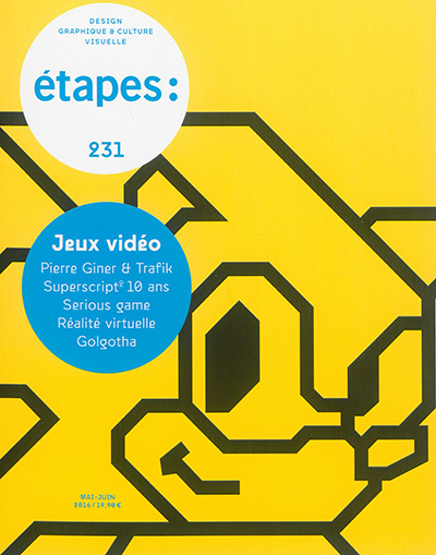 Etapes : design graphique & culture visuelle, n° 231. Jeux vidéo