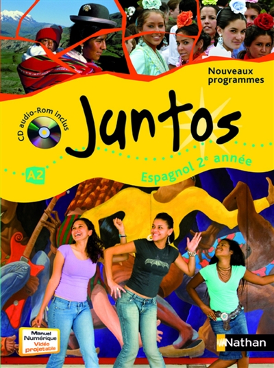 Juntos, espagnol 2e année : nouveaux programmes palier 1-année 2