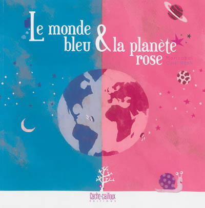 Le monde bleu & la planète rose