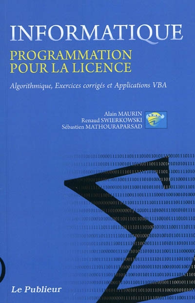 Informatique : programmation pour la licence : algorithmique, exercices corrigés et applications VBA