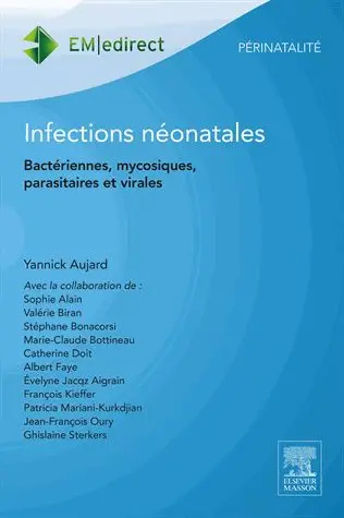 Infections néonatales : bactériennes, mycosiques, parasitaires et virales
