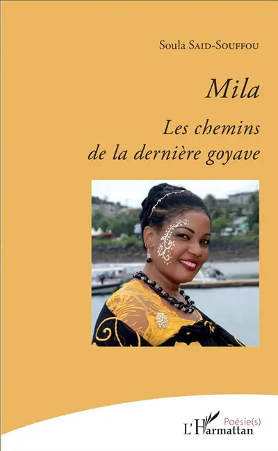 Mila : les chemins de la dernière goyave