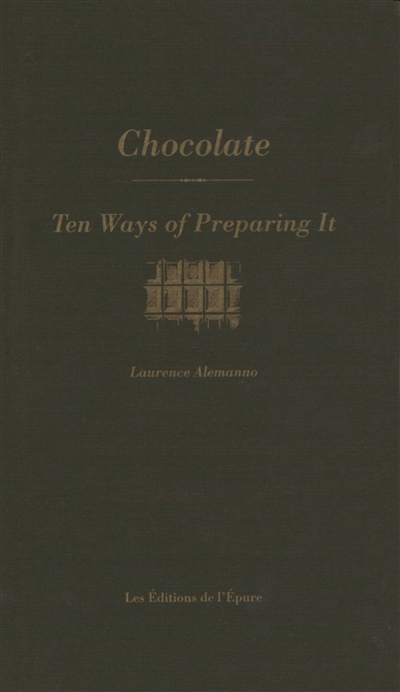 Chocolate : ten ways of preparing it