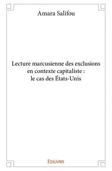 Lecture marcusienne des exclusions en contexte capitaliste : le cas des états unis