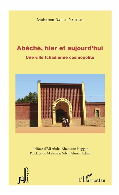 Abéché, hier et aujourd'hui : une ville tchadienne cosmopolite